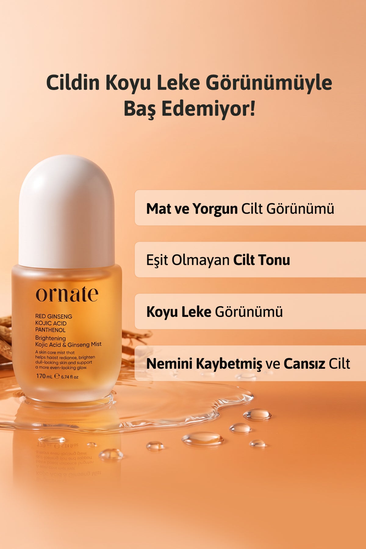 Kojic Acid, Ginseng İçeren Koyu Leke, Kararma, Görünümü Karşıtı, Ton Eşitleyici ve Canlandırıcı Tonik Yüz Misti 170 ml