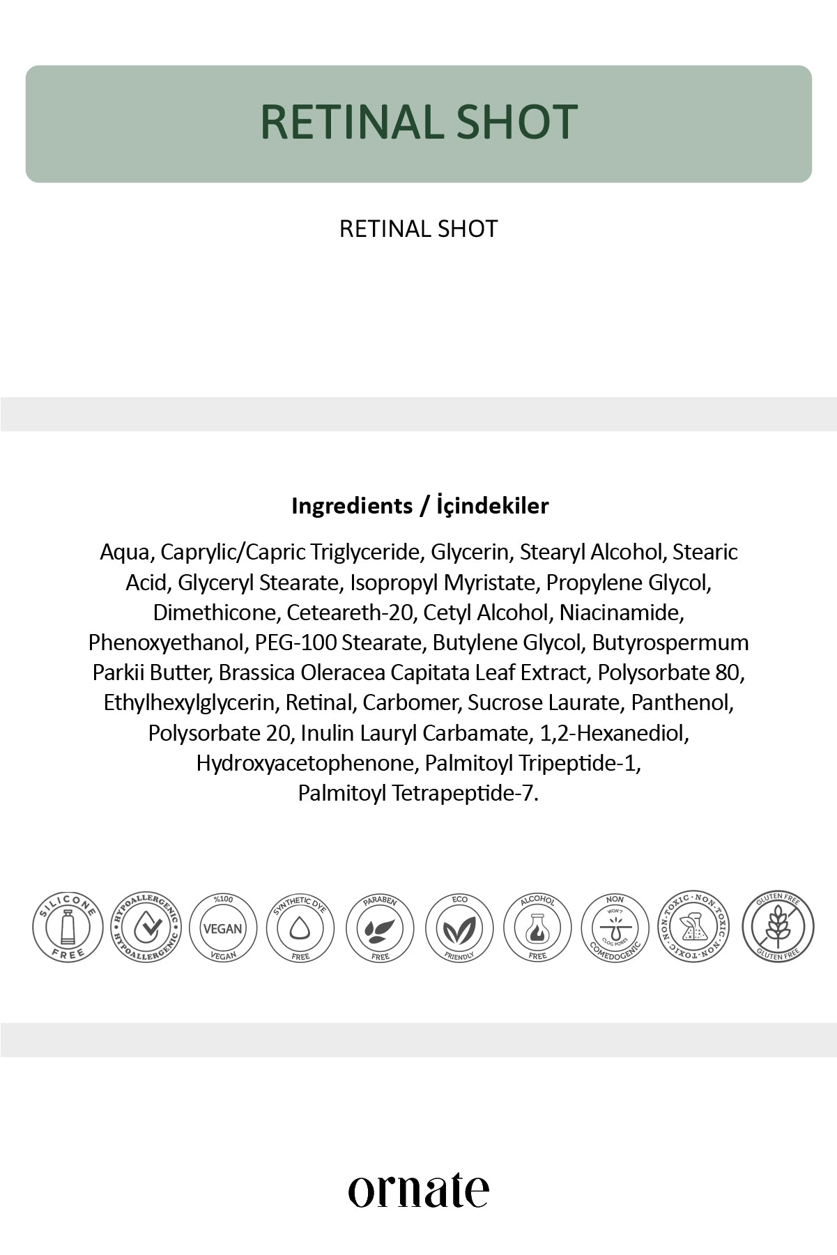 Ornate Retinal Shot %0.1 Retinal + Matrixyl 3000 %3 Kırışıklık Karşıtı Cilt Yenileyici Bakım Kremi 15 mL